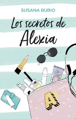 [Alexia 01] • Saga Alexia 1 - Los secretos de Alexia